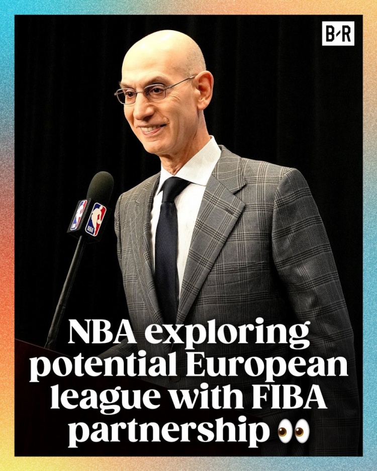 萧华：NBA正在探索成立一个新的欧洲篮球联赛 预计有16支球队